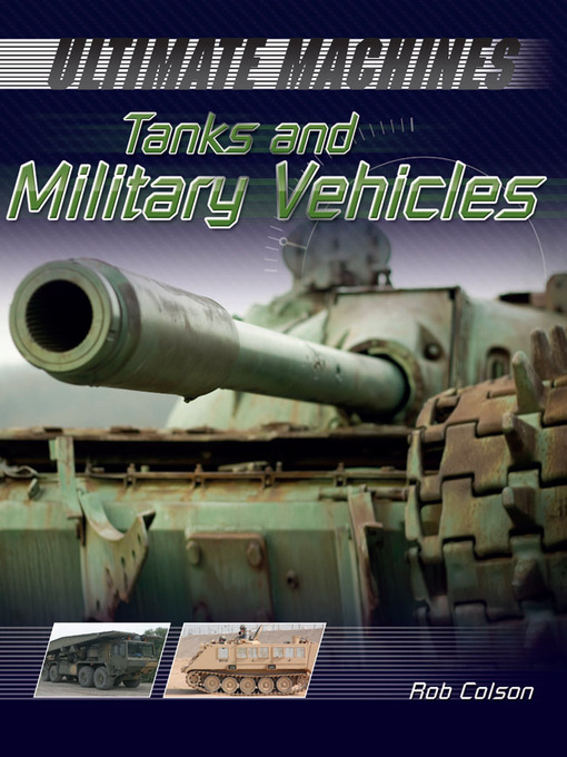 Title details for Tanks and Military Vehicles by Rob Colson - Available